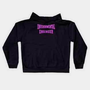 Environmental Engineer in Pink Color Text Kids Hoodie